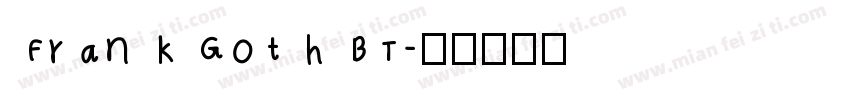 FrankGoth BT字体转换